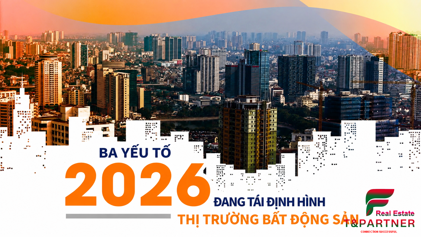 Ba yếu tố đang tái định hình thị trường bất động sản